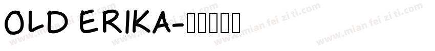 OLD ERIKA字体转换